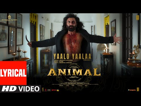 Yaalo Yaalaa Song Lyrics Animal Telugu 2023