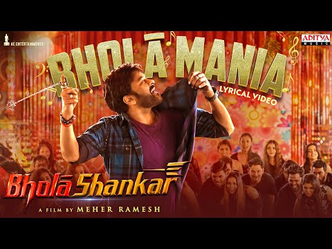 Bholaa Mania Song Lyrics Bholaa Shankar 2023