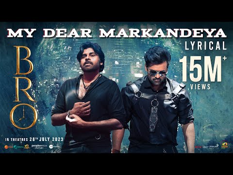 My Dear Markandeya Song Lyrics BRO 2023