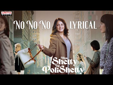 No No No Song Lyrics Miss Shetty Mr Polishetty 2023