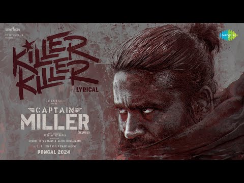 Killer Killer Telugu Lyrics Captain Miller 2024