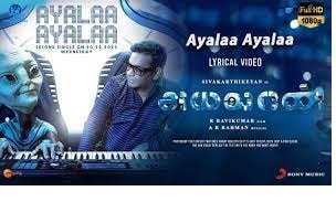 Ayalaa Ayalaa Song Lyrics in Tamil Ayalaan 2024