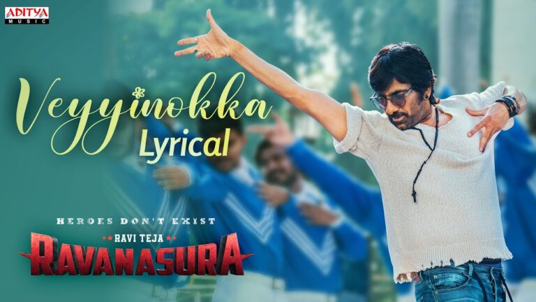 Veyyinokka Song Lyrics Ravanasura 2023