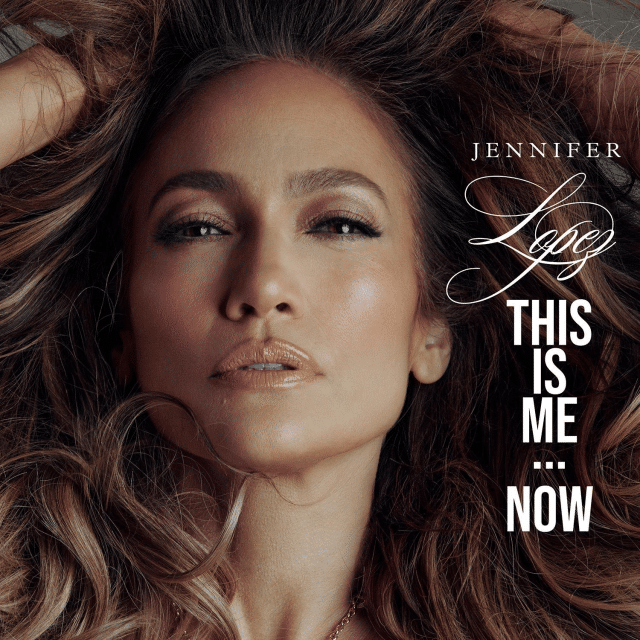 Jennifer Lopez This Is Me Now lyrics 2024