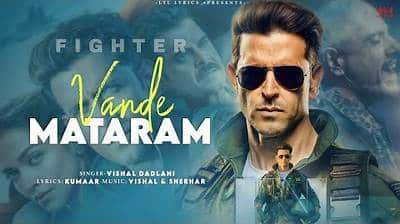 Vande Mataram The Fighter Anthem Lyrics 2024