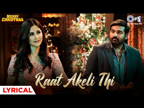  Raat Akeli Thi Lyrics Merry Christmas Hindi