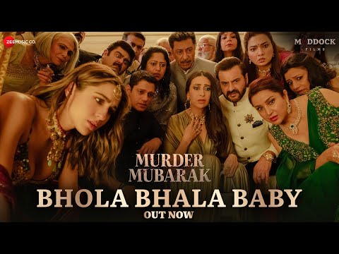 Bhola Bhala Baby Lyrics Murder Mubarak 2024