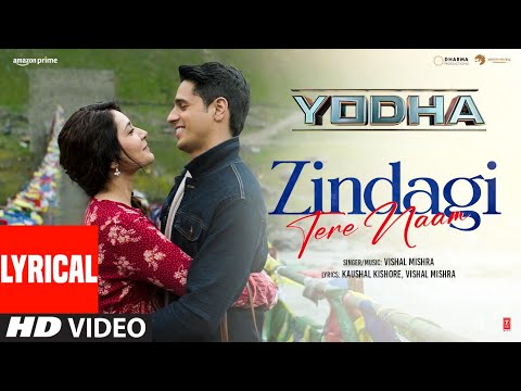 Zindagi Tere Naam Lyrics Yodha 2024