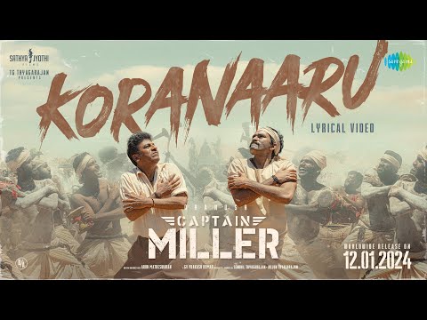 Koranaaru Song Lyrics in Captain Miller 2024