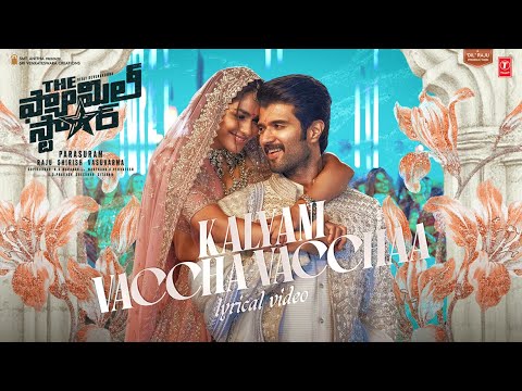 Kalyani Vaccha Vacchaa Lyrics The Family Star