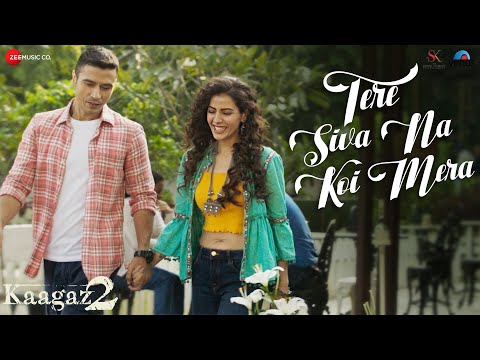 Tere Siva Na Koi Mera Lyrics Kaagaz 2 2024