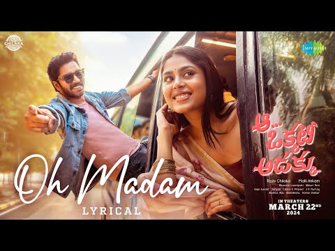 Oh Madam Song Lyrics Aa Okkati Adakku 2024