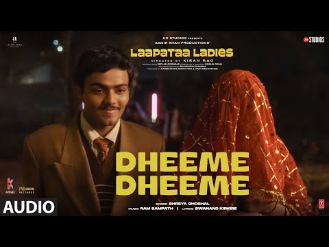 Dheeme Dheeme Lyrics Laapataa Ladies 2024