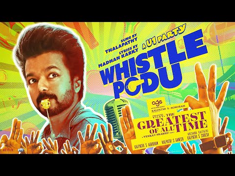 Whistle Podu Lyrics The Greatest Of All Time