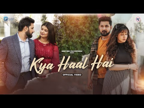 Kya Haal Hai Song Lyrics